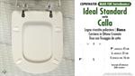 WC-Seat MADE for wc CALLA/IDEAL STANDARD Model. Type DEDICATED. Wood Covered