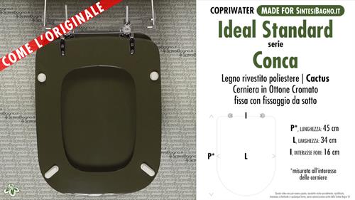 WC-Seat MADE for wc CONCA/IDEAL STANDARD Model. CACTUS. Type DEDICATED