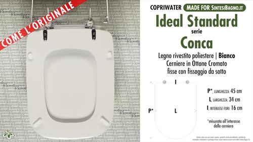 WC-Seat MADE for wc CONCA/IDEAL STANDARD Model. Type DEDICATED. Wood Covered