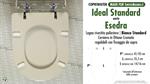 WC-Seat MADE for wc ESEDRA/IDEAL STANDARD Model. STANDARD WHITE. Type DEDICATED