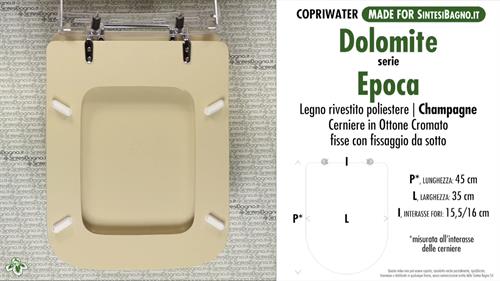 WC-Seat MADE for wc EPOCA/DOLOMITE Model. CHAMPAGNE. Type DEDICATED