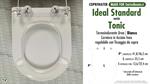 WC-Seat MADE for wc TONIC/IDEAL STANDARD model. PLUS Quality. Duroplast