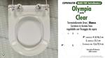 WC-Seat MADE for wc CLEAR/OLYMPIA model. SOFT CLOSE. PLUS Quality. Duroplast