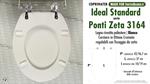WC-Seat MADE for wc PONTI Z/IDEAL STANDARD Model. Type DEDICATED. Wood Covered