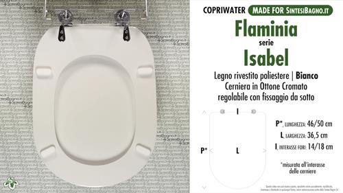 WC-Seat MADE for wc ISABEL/FLAMINIA Model. Type DEDICATED. Wood Covered