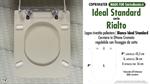 WC-Seat MADE for wc RIALTO/IDEAL STANDARD Model. STANDARD WHITE. Type DEDICATED