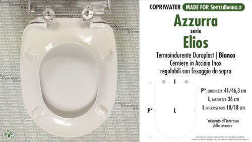 WC-Seat MADE for wc ELIOS/AZZURRA model. Type DEDICATED. Duroplast