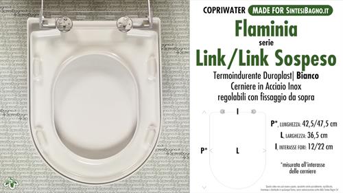 WC-Seat MADE for wc LINK/FLAMINIA model. Type DEDICATED. Duroplast