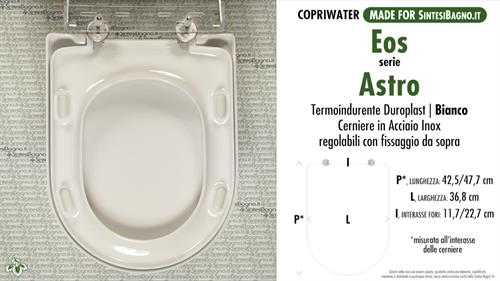 WC-Seat MADE for wc ASTRO/EOS model. Type DEDICATED. Duroplast