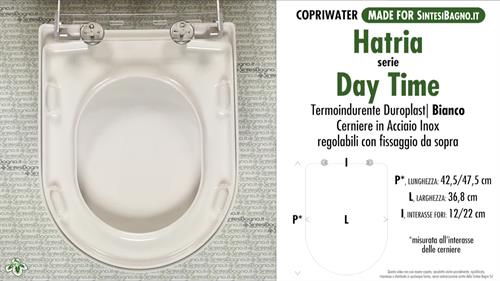 WC-Seat MADE for wc DAY-TIME/HATRIA model. Type DEDICATED. Duroplast