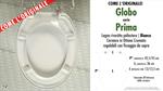 Abattant wc PRIMA/GLOBO modèle. Type “COMME L’ORIGINAL”. Duroplast