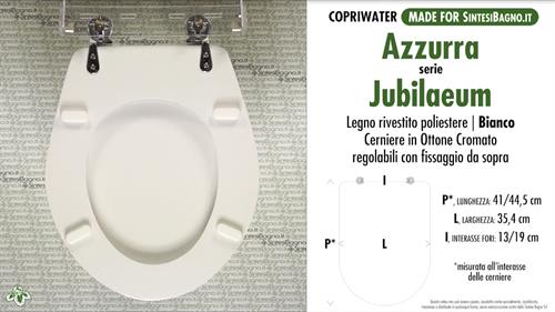 Abattant wc MADE pour JUBILAEUM/AZZURRA modèle. Type DÉDIÉ. Fix EXPA