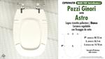 WC-Sitz MADE für wc ASTRO/POZZI GINORI Modell. Typ GEWIDMETER