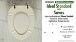 WC-Seat MADE for wc SOVAS/IDEAL STANDARD Model. STANDARD WHITE. Type DEDICATED