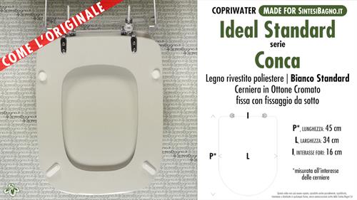 WC-Seat MADE for wc CONCA/IDEAL STANDARD Model. STANDARD WHITE. Type DEDICATED
