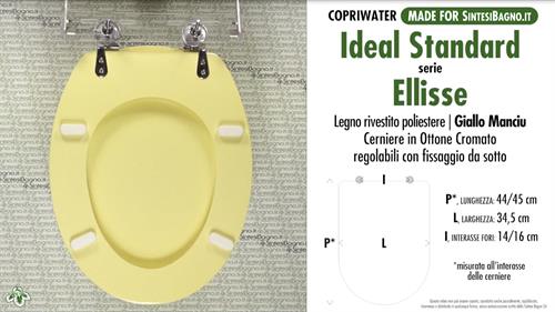WC-Seat MADE for wc ELLISSE/IDEAL STANDARD Model. YELLOW MANCIU. Type DEDICATED