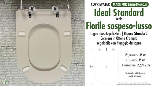 WC-Seat MADE for wc FIORILE LUSSO/SOSPESO/IDEAL STANDARD Model. STANDARD WHITE