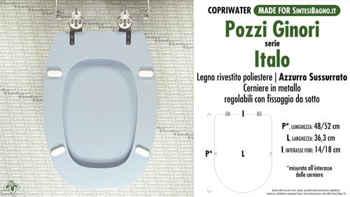 Abattant wc MADE pour ITALO/POZZI GINORI modèle. BLEU CHUCHOTER. Type DÉDIÉ