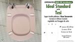 WC-Seat MADE for wc TESI/IDEAL STANDARD Model. WHISPERED PINK. Type DEDICATED