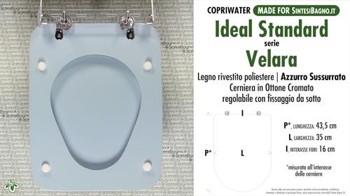 WC-Seat MADE for wc VELARA/IDEAL STANDARD Model. WHISPERED AZURE. Type DEDICATED