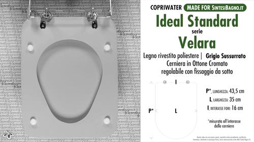 WC-Seat MADE for wc VELARA/IDEAL STANDARD Model. WHISPERED GRAY. Type DEDICATED