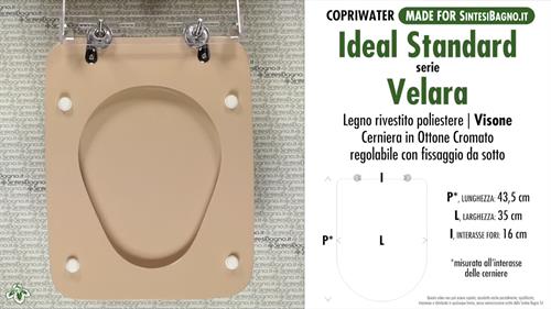 WC-Seat MADE for wc VELARA/IDEAL STANDARD Model. MINK. Type DEDICATED