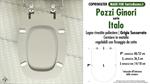 WC-Seat MADE for wc ITALO/POZZI GINORI Model. WHISPERED GRAY. Type DEDICATED