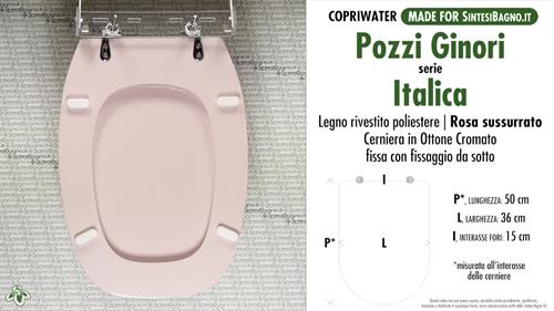 Abattant wc MADE pour ITALICA/POZZI GINORI modèle. ROSE CHUCHOTER. Type DÉDIÉ