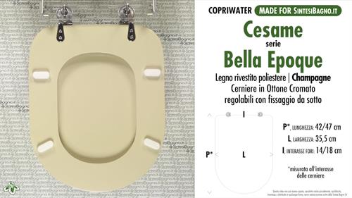 WC-Seat MADE for wc BELLA EPOQUE/CESAME Model. CHAMPAGNE. Type DEDICATED