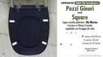 WC-Seat MADE for wc SQUARE POZZI GINORI Model. NAVY BLUE. Type DEDICATED