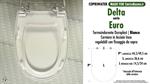 WC-Seat MADE for wc EURO DELTA model. Type DEDICATED. Duroplast