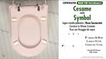 WC-Seat MADE for wc SYMBOL CESAME Model. WHISPERED PINK. Type DEDICATED