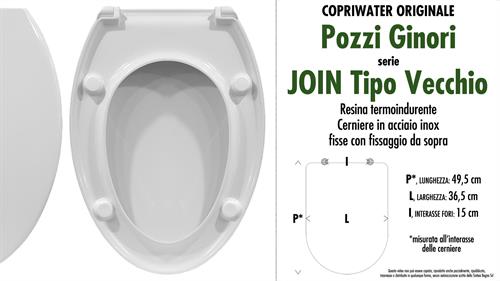 Abattant wc JOIN Tipo Vecchio/POZZI GINORI modèle. Type ORIGINAL. Duroplast
