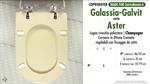 WC-Seat MADE for wc ASTER GALASSIA Model. CHAMPAGNE. Type DEDICATED