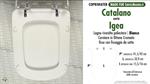 WC-Seat MADE for wc IGEA CATALANO Model. Type DEDICATED. Wood Covered