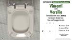 WC-Seat MADE for wc VERSILIA VINCENTI model. Type DEDICATED. Cheap