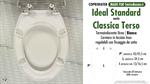 WC-Seat MADE for wc CLASSICA TERSO IDEAL STANDARD model. Type DEDICATED. Cheap