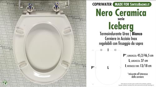 WC-Seat MADE for wc ICEBERG NERO CERAMICA model. Type DEDICATED. Fixed EXPA