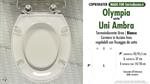 WC-Seat MADE for wc UNI AMBRA OLYMPIA model. Type DEDICATED. Cheap