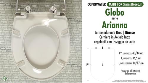 WC-Seat MADE for wc ARIANNA NEW GLOBO model. Type DEDICATED. Cheap