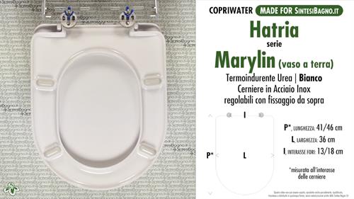 Abattant wc MADE pour MARYLIN (VASO A TERRA) HATRIA modèle. Type DÉDIÉ