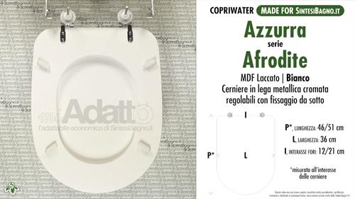 Abattant wc MADE pour AFRODITE AZZURRA modèle. Type ADAPTABLE. Prix économique