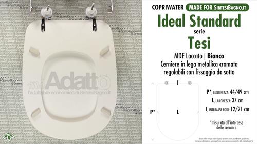 Abattant wc MADE pour TESI IDEAL STANDARD modèle. Type ADAPTABLE
