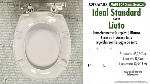 WC-Seat MADE for wc LIUTO IDEAL STANDARD model. Type DEDICATED. Duroplast