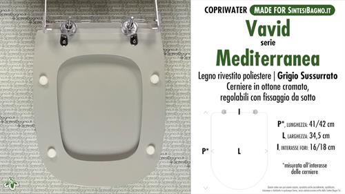 Abattant wc MADE pour MEDITERRANEA VAVID modèle. GRIS CHUCHOTER. Type DÉDIÉ