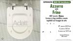 Abattant wc MADE pour FRINE AZZURRA modèle. Type ADAPTABLE. Prix économique