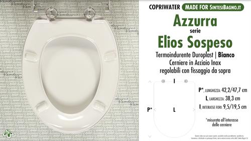 WC-Seat MADE for wc ELIOS SOSPESO AZZURRA model. Type DEDICATED. Duroplast