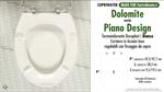 WC-Seat MADE for wc PIANO DESIGN DOLOMITE model. Type DEDICATED. Duroplast
