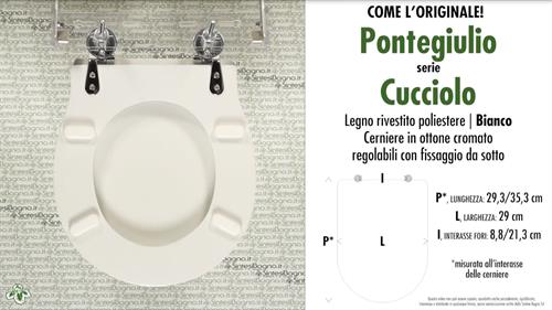 Abattant wc CUCCIOLO PONTE GIULIO modèle. Type “COMME L’ORIGINAL”