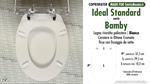 WC-Seat MADE for wc BAMBY/IDEAL STANDARD Model. Type DEDICATED. Wood Covered